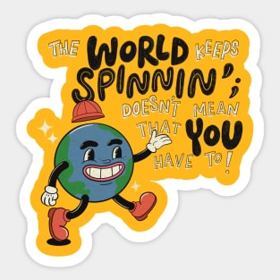 The World Keeps Spinning Sticker